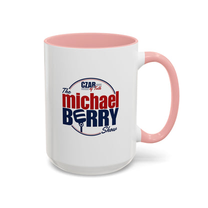 Czar of Talk, Michael Berry Show - Coffee Mug, 11oz or 15oz