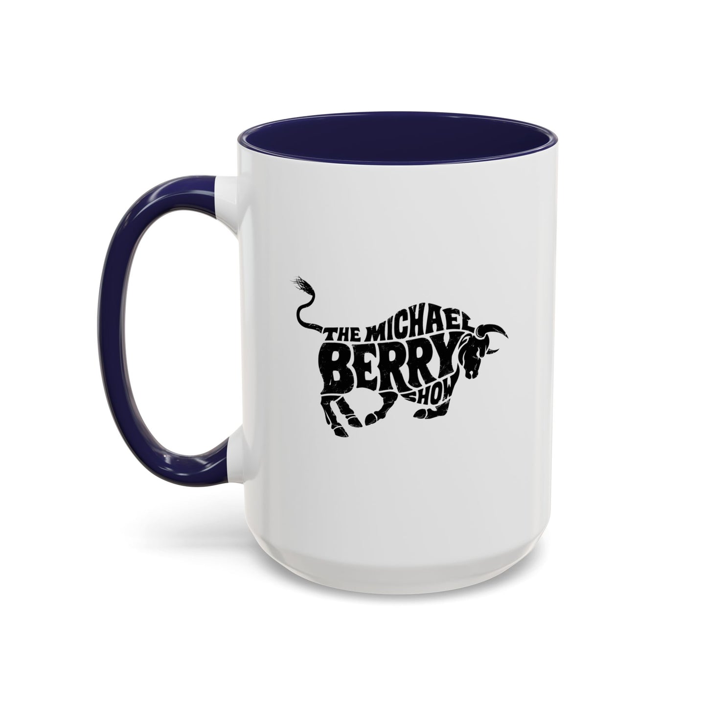 Michael Berry Show (Bull Logo) - Coffee Mug, 11oz or 15oz