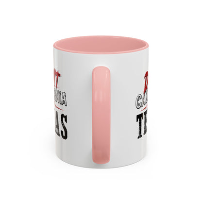 Don't CA my TX - Accent Coffee Mug (11, 15oz)