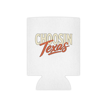Choosin' Texas - Can Cooler