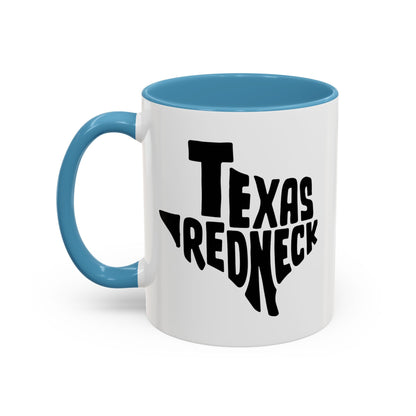 Texas Redneck - Coffee Mug, 11oz or 15oz