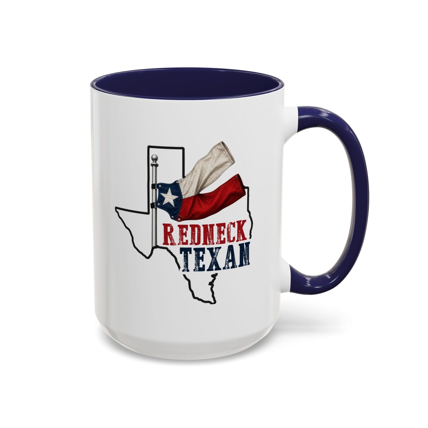 Redneck Texan TX - Coffee Mug, 11oz or 15oz