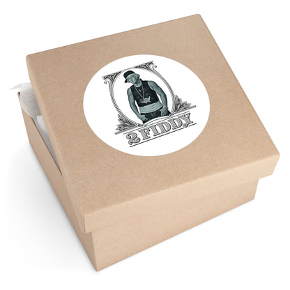 2 Fiddy - Round Sticker