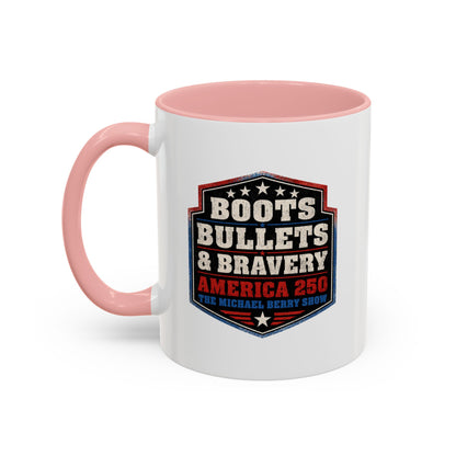 Boots Bullets and Bravery America 250 - Coffee Mug, 11oz or 15oz