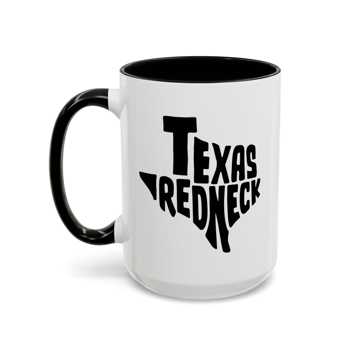 Texas Redneck - Coffee Mug, 11oz or 15oz