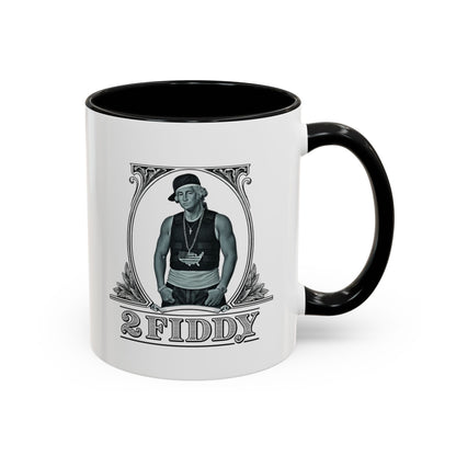 2 Fiddy - Coffee Mug, 11oz or 15oz