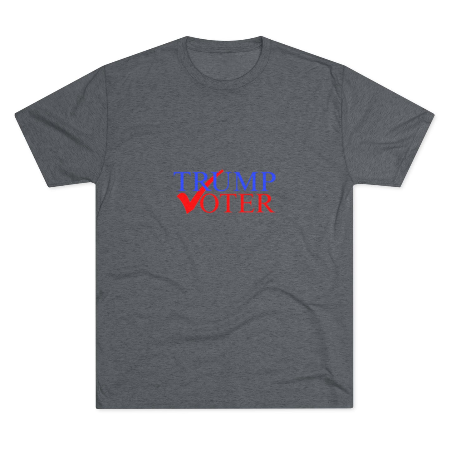 Trump Voter - Tri-Blend Crew Tee
