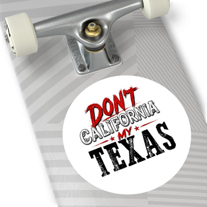 Don't CA my TX - Round Sticker