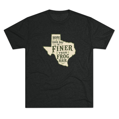 Finer than a Frog Hair - Tri-Blend Crew Tee