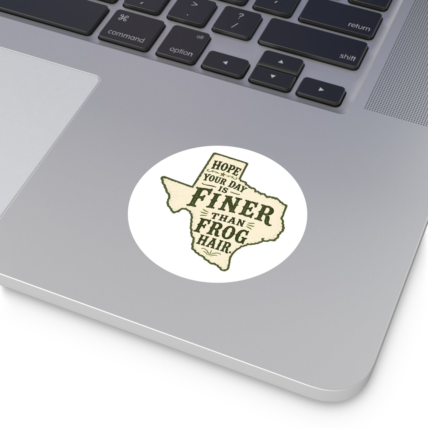 Finer than a Frog Hair - Round Sticker