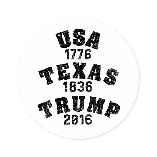 USA.TEXAS.TRUMP - Round Sticker