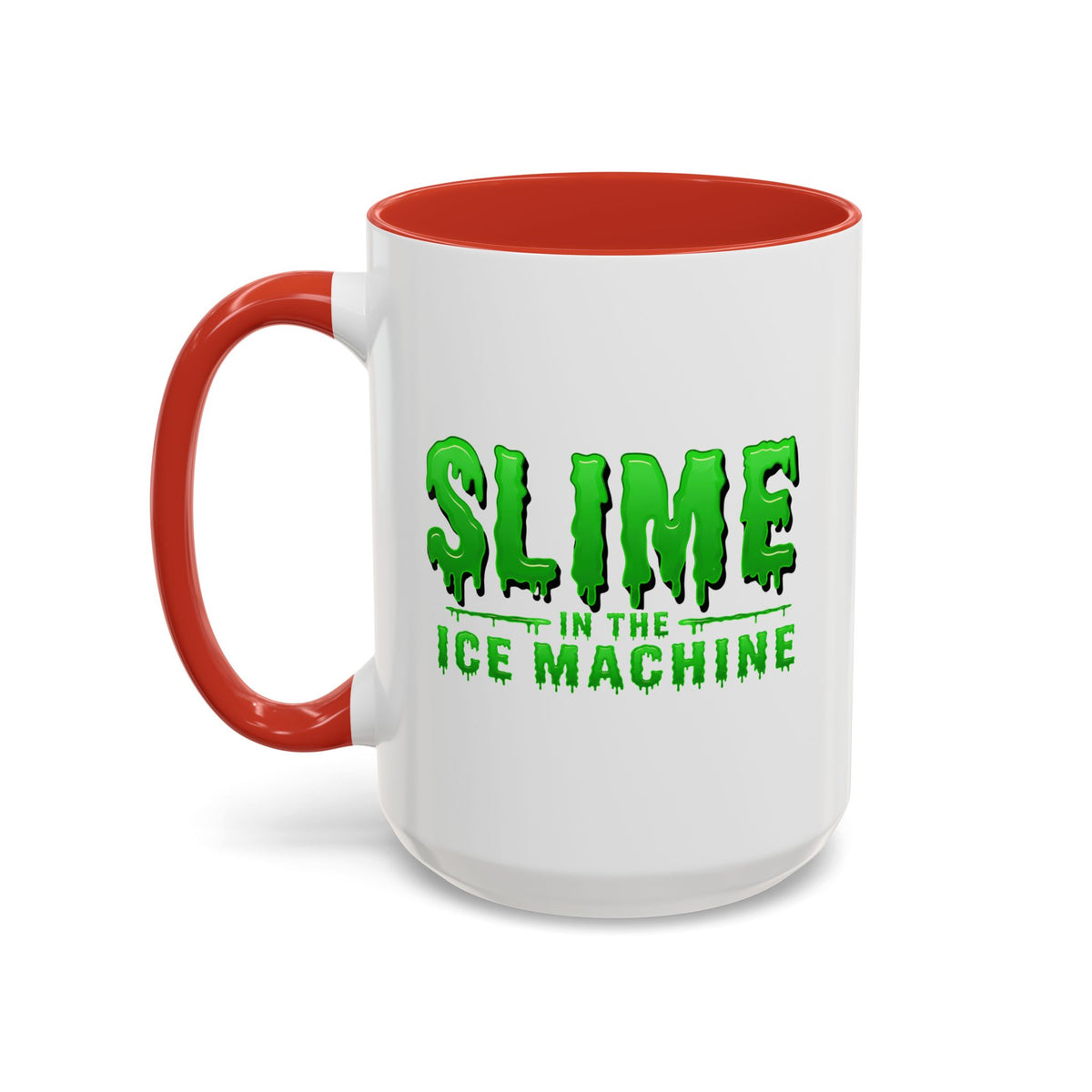 Slime in the Ice Machine - Coffee Mug, 11oz or 15oz