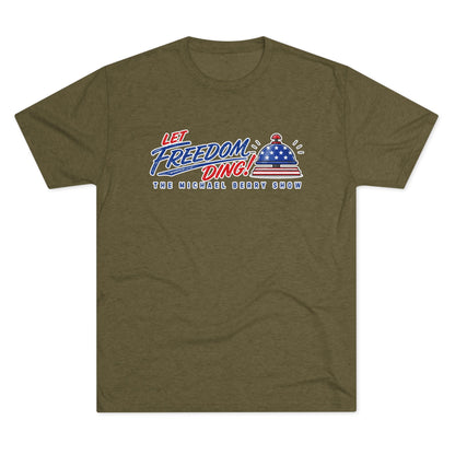 Let Freedom Ding - Tri-Blend Crew Tee