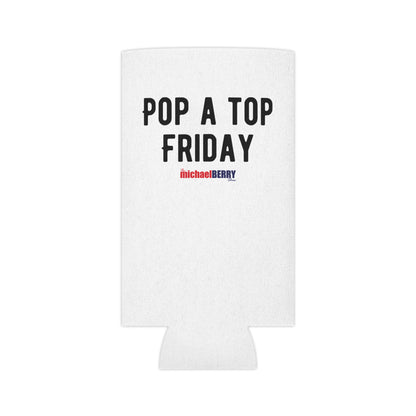 Pop a Top Friday - Can Cooler