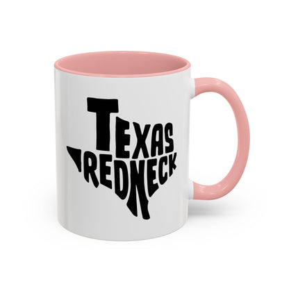 Texas Redneck - Coffee Mug, 11oz or 15oz