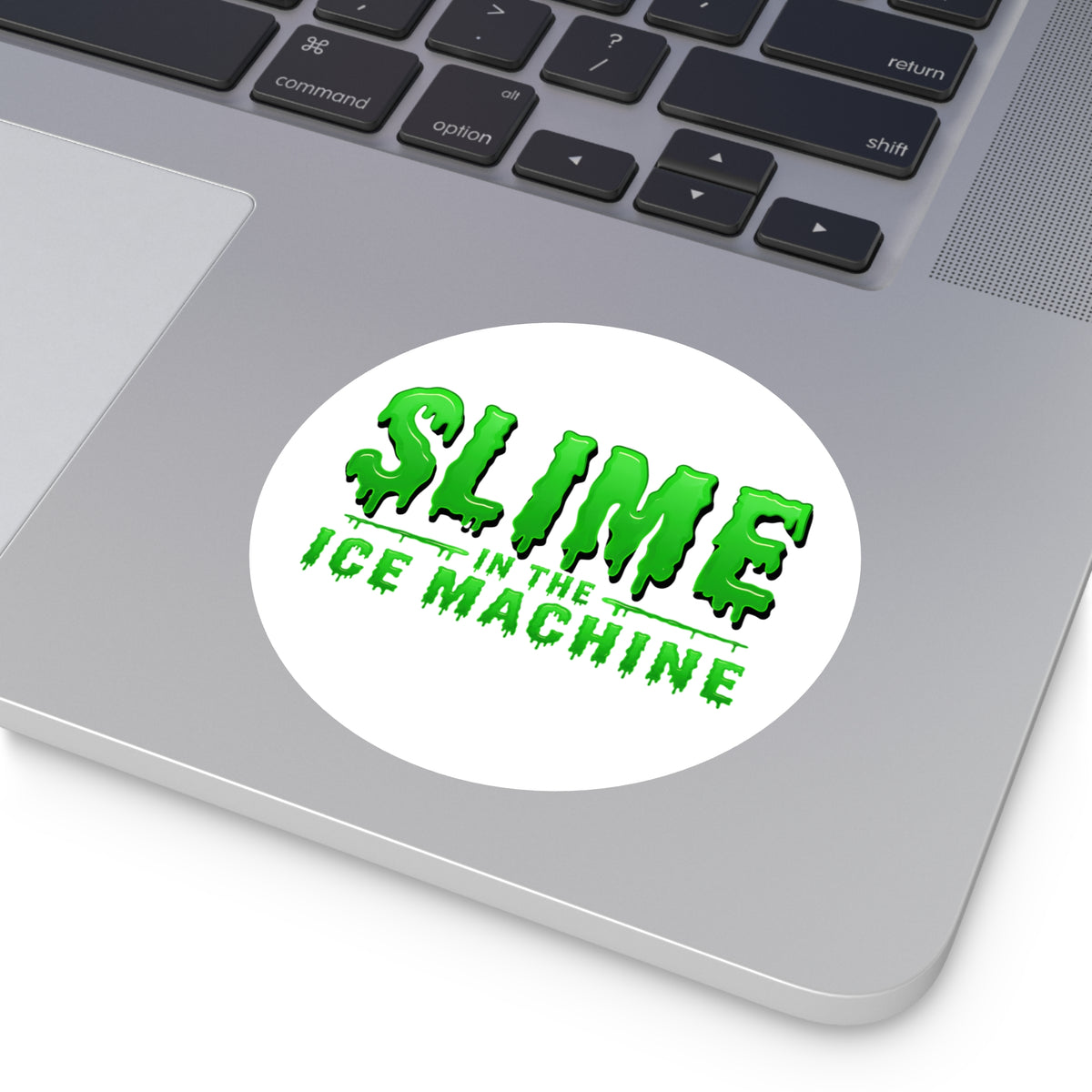 Slime in the Ice Machine - Round Sticker
