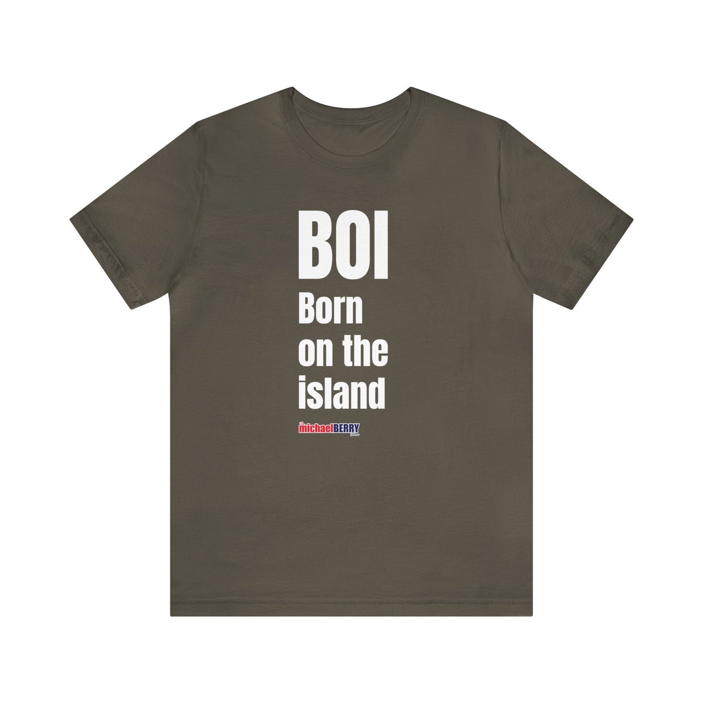 BOI Born on the island - Unisex Jersey Short Sleeve Tee