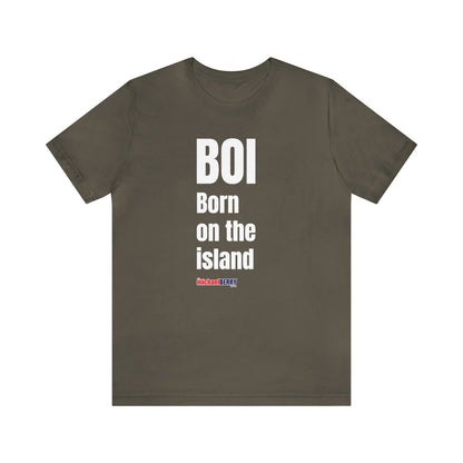 BOI Born on the island - Unisex Jersey Short Sleeve Tee