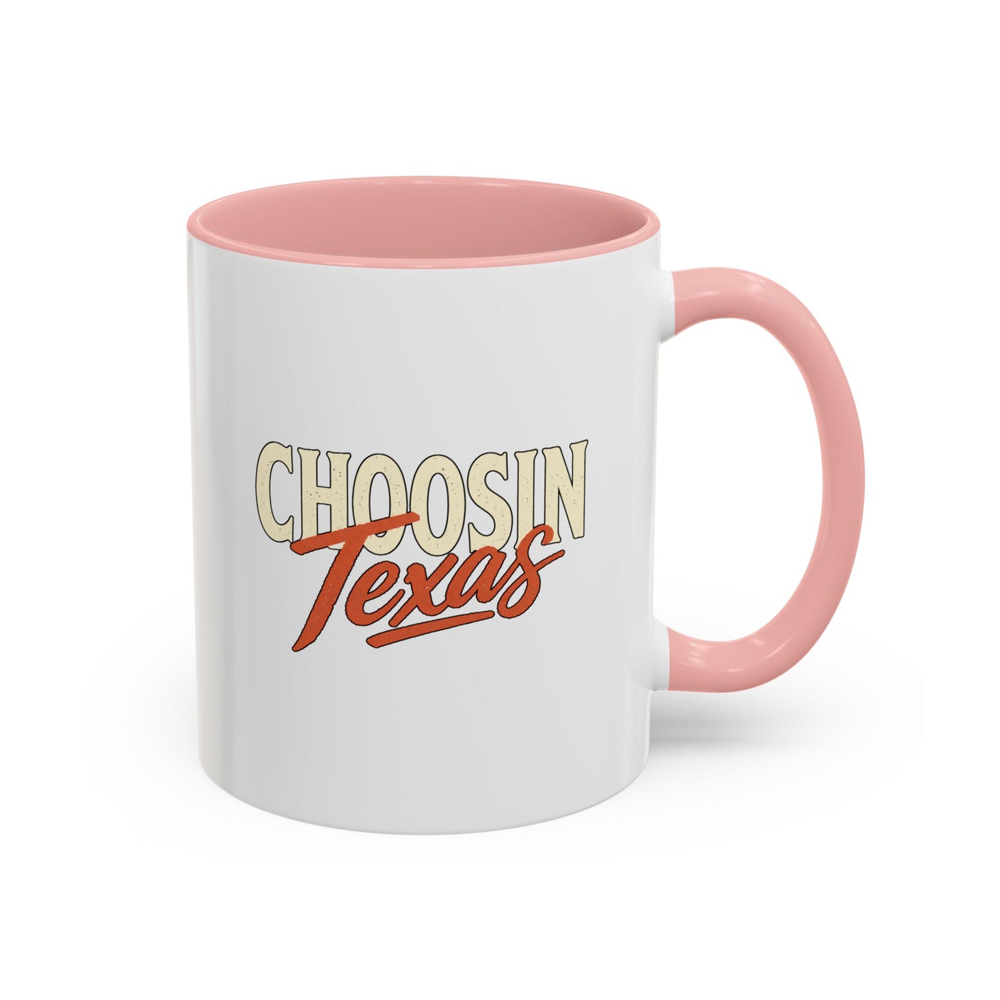 Choosin' Texas - Coffee Mug, 11oz or 15oz