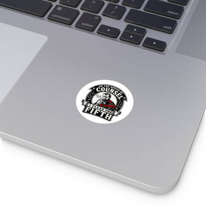 On the advice of Counsel - Round Sticker