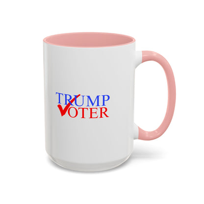 Trump Voter - Coffee Mug, 11oz or 15oz