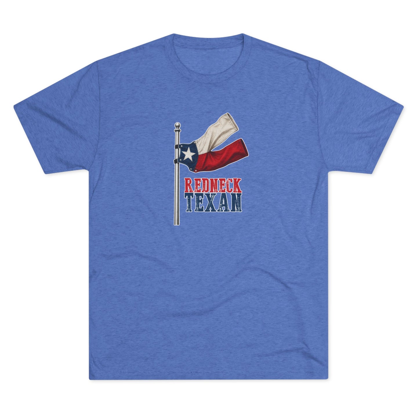 Redneck Texan Flag - Tri-Blend Crew Tee