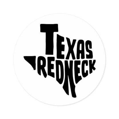 Texas Redneck - Round Sticker