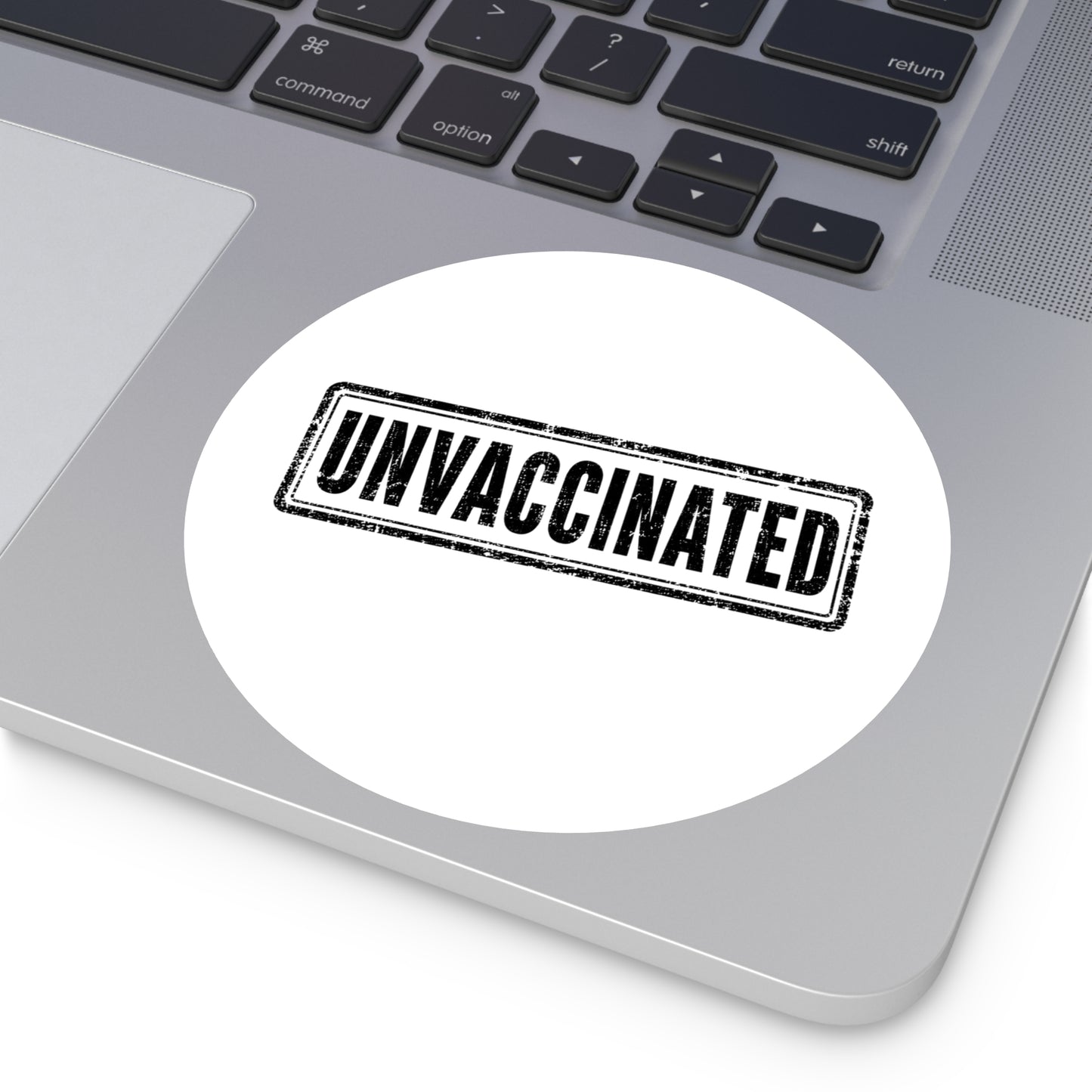 Unvaccinated - Round Sticker
