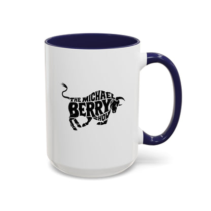Michael Berry Show (Bull Logo) - Coffee Mug, 11oz or 15oz