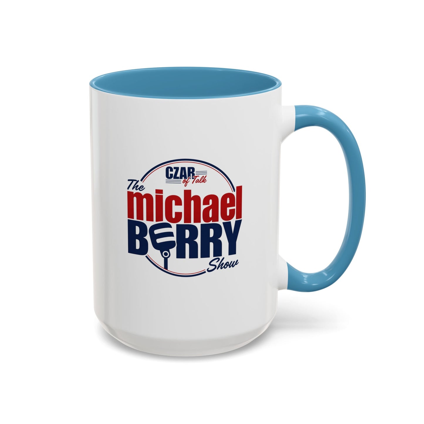 Czar of Talk, Michael Berry Show - Coffee Mug, 11oz or 15oz