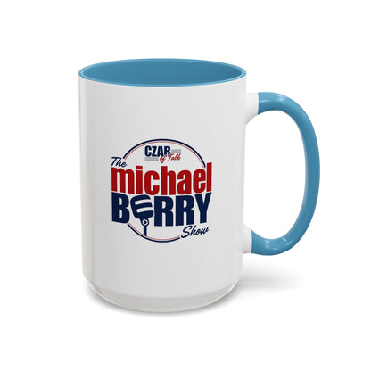 Czar of Talk, Michael Berry Show - Coffee Mug, 11oz or 15oz