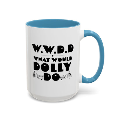 WWDD - Coffee Mug, 11oz or 15oz