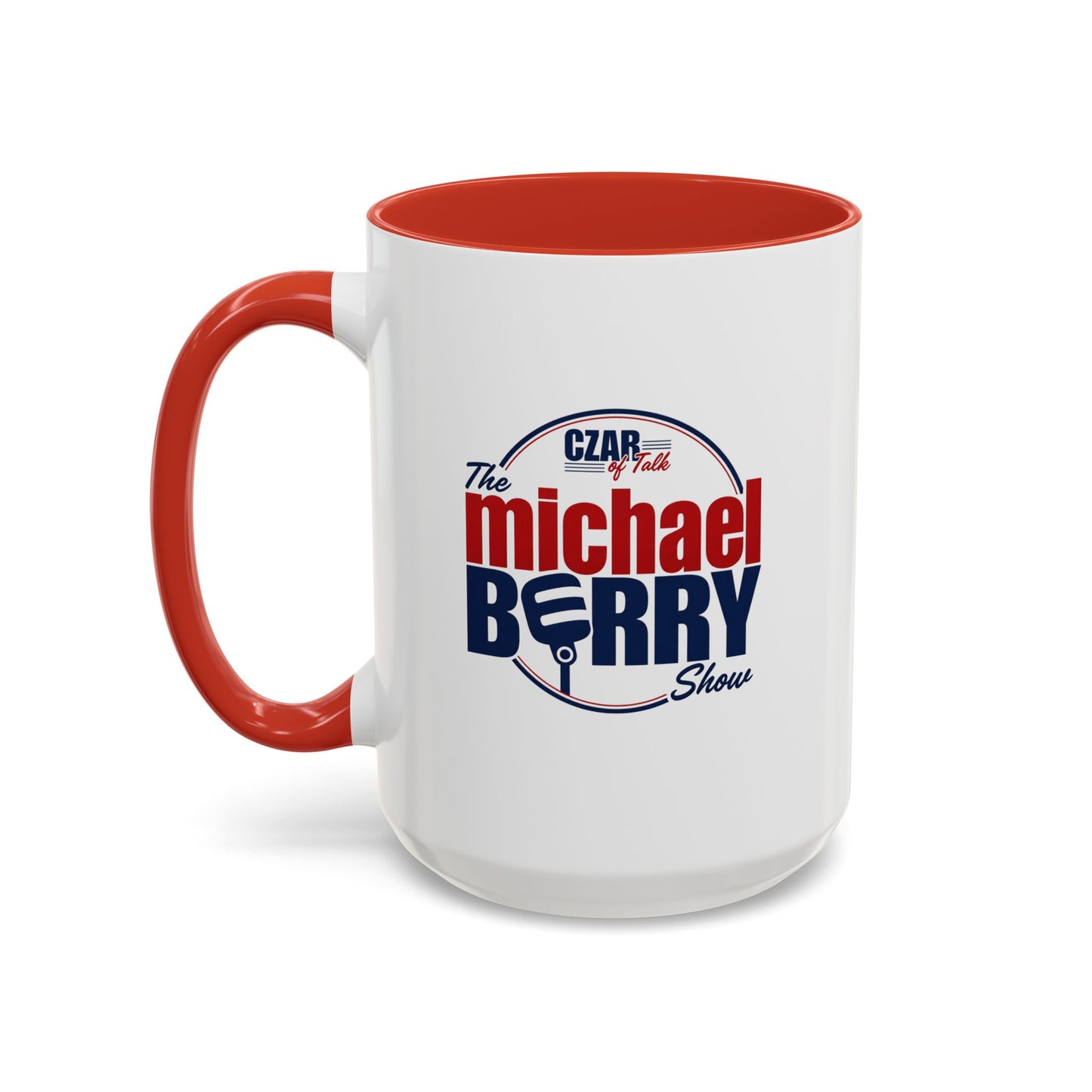 Czar of Talk, Michael Berry Show - Coffee Mug, 11oz or 15oz