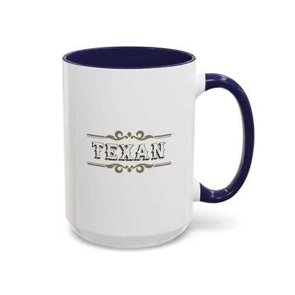Texan - Coffee Mug, 11oz or 15oz
