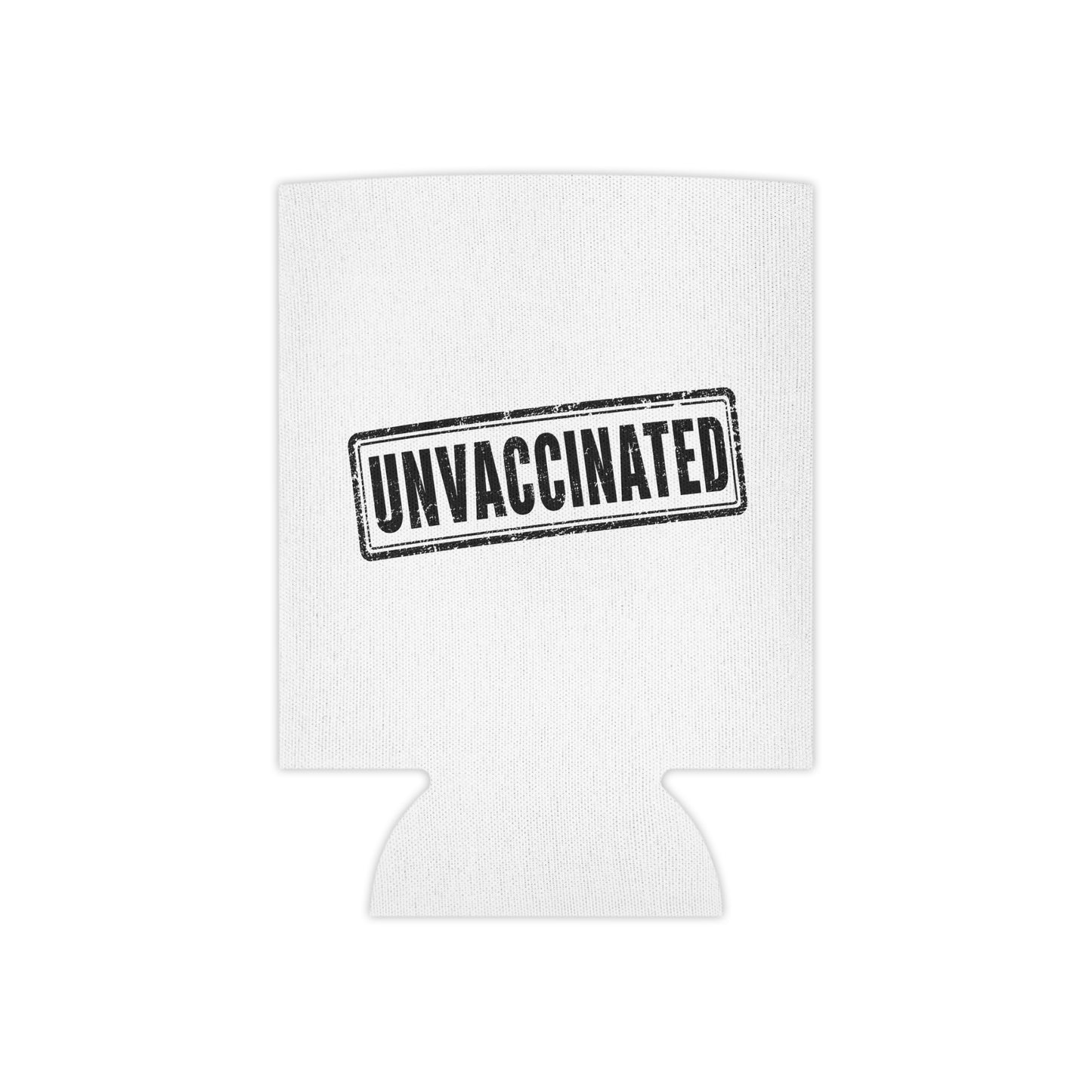 Unvaccinated - Can Cooler