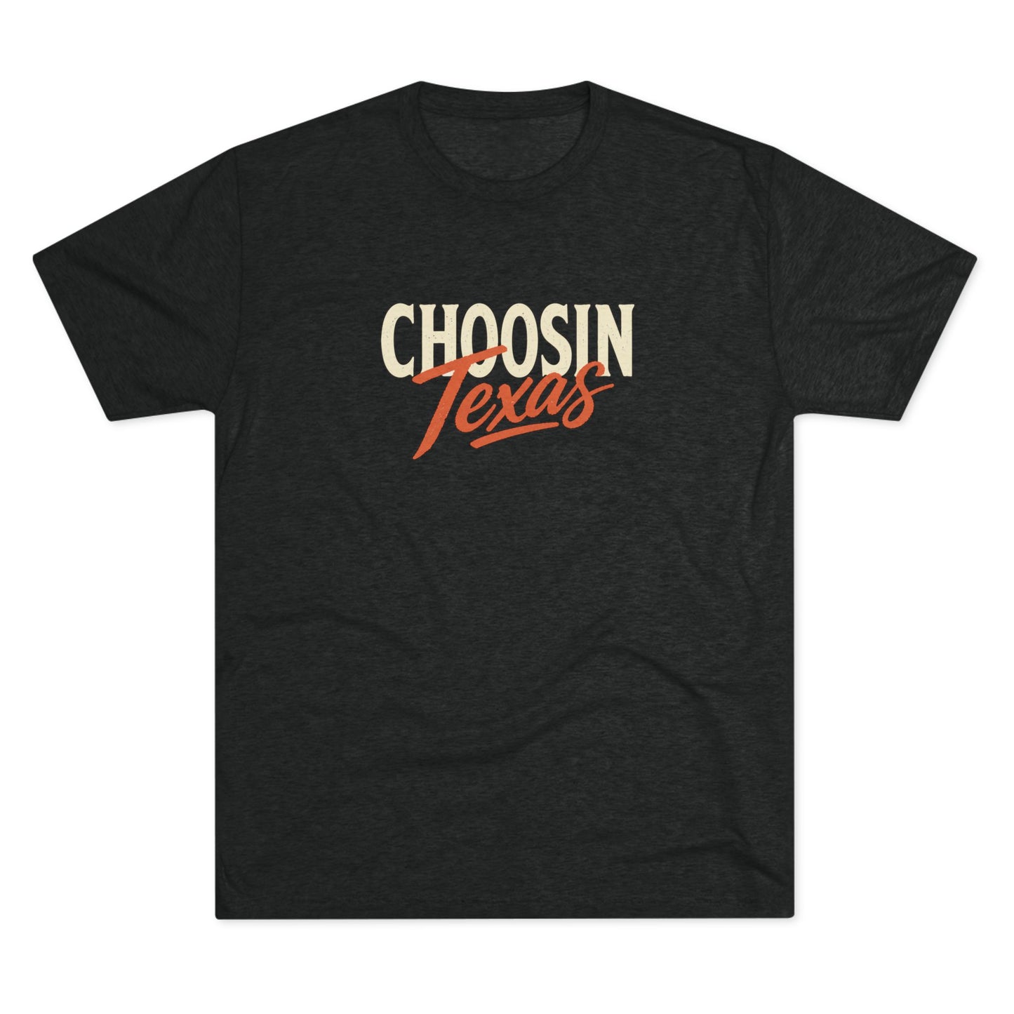 Choosin' Texas - Tri-Blend Crew Tee