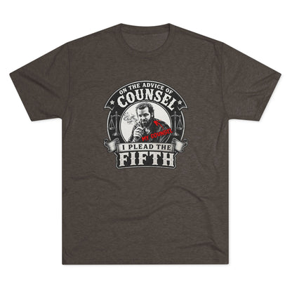 On the advice of Counsel - Tri-Blend Crew Tee