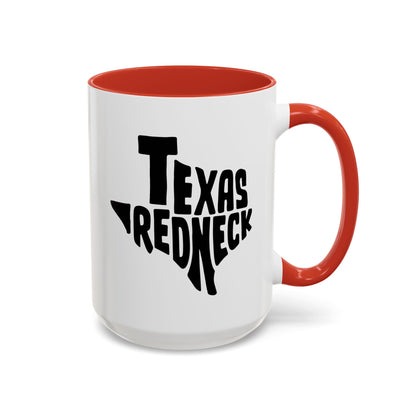 Texas Redneck - Coffee Mug, 11oz or 15oz
