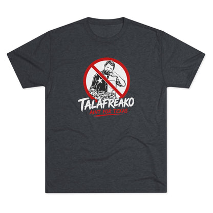 Talafreako - Tri-Blend Crew Tee