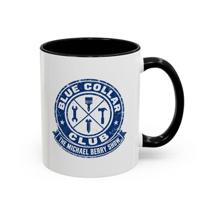 Blue Collar Club - Coffee Mug, 11oz or 15oz