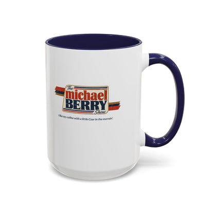 Coffee with Czar - Coffee Mug, 11oz or 15oz