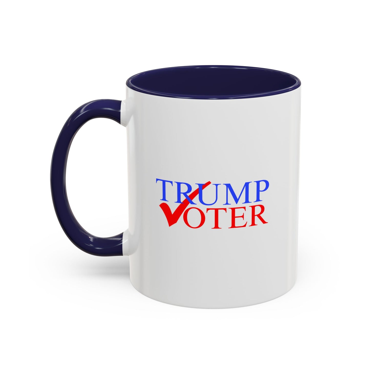 Trump Voter - Coffee Mug, 11oz or 15oz