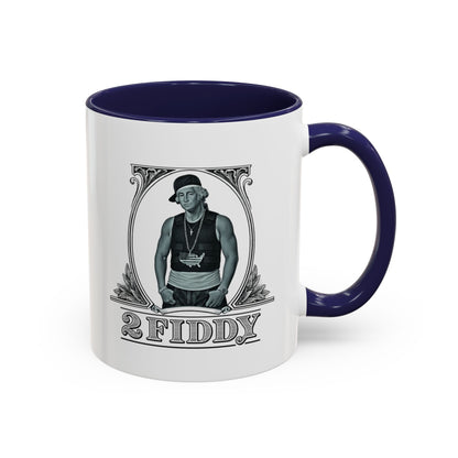 2 Fiddy - Coffee Mug, 11oz or 15oz