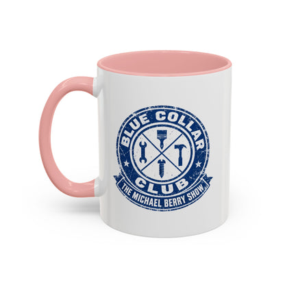Blue Collar Club - Coffee Mug, 11oz or 15oz