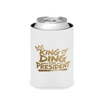 King of Ding for President - Can Cooler
