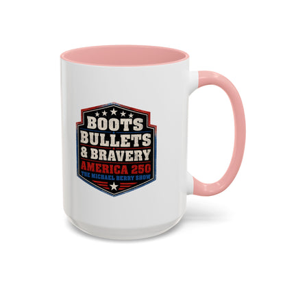 Boots Bullets and Bravery America 250 - Coffee Mug, 11oz or 15oz