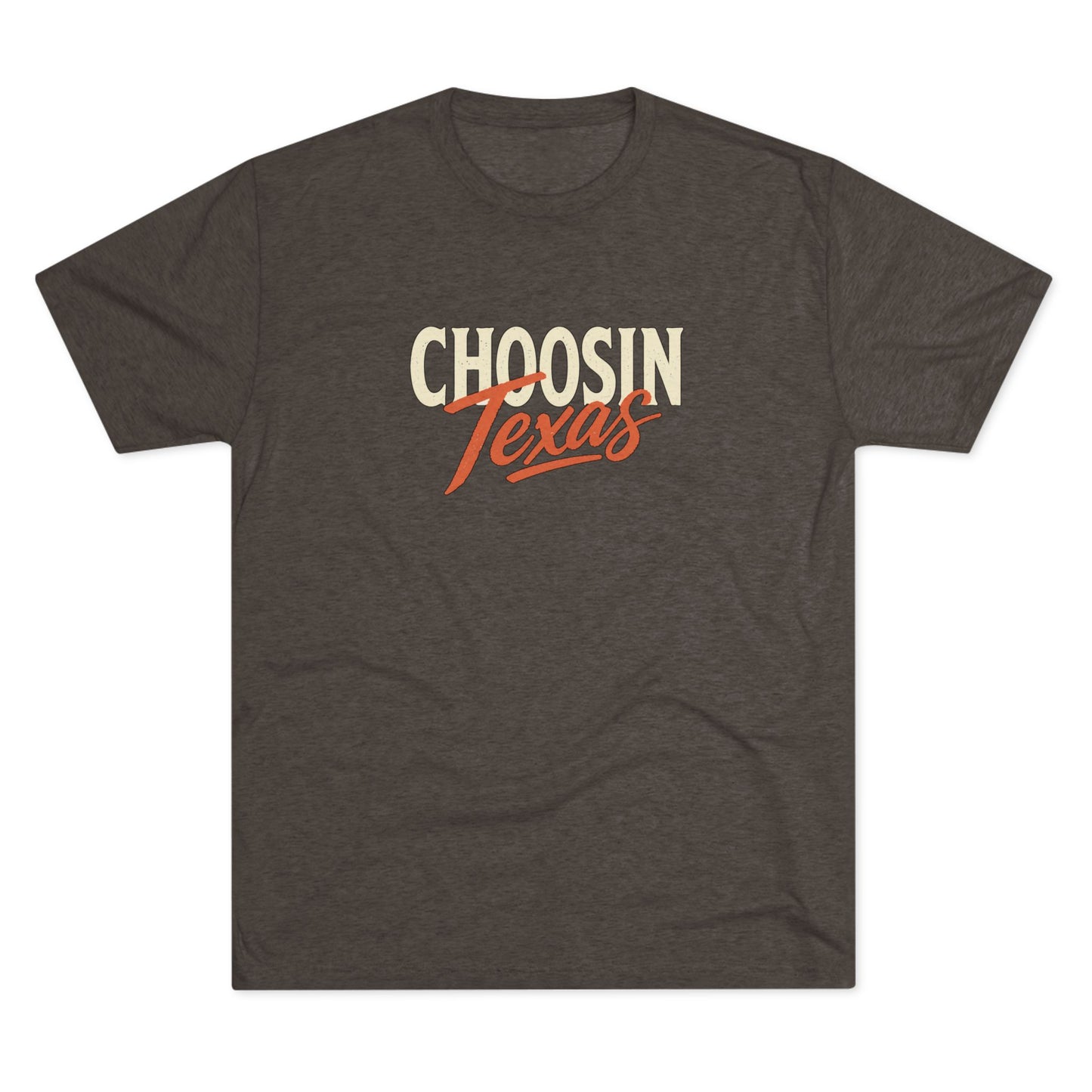 Choosin' Texas - Tri-Blend Crew Tee