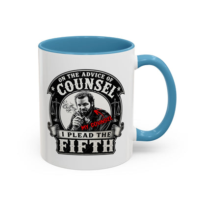 On the advice of Counsel - Coffee Mug, 11oz or 15oz