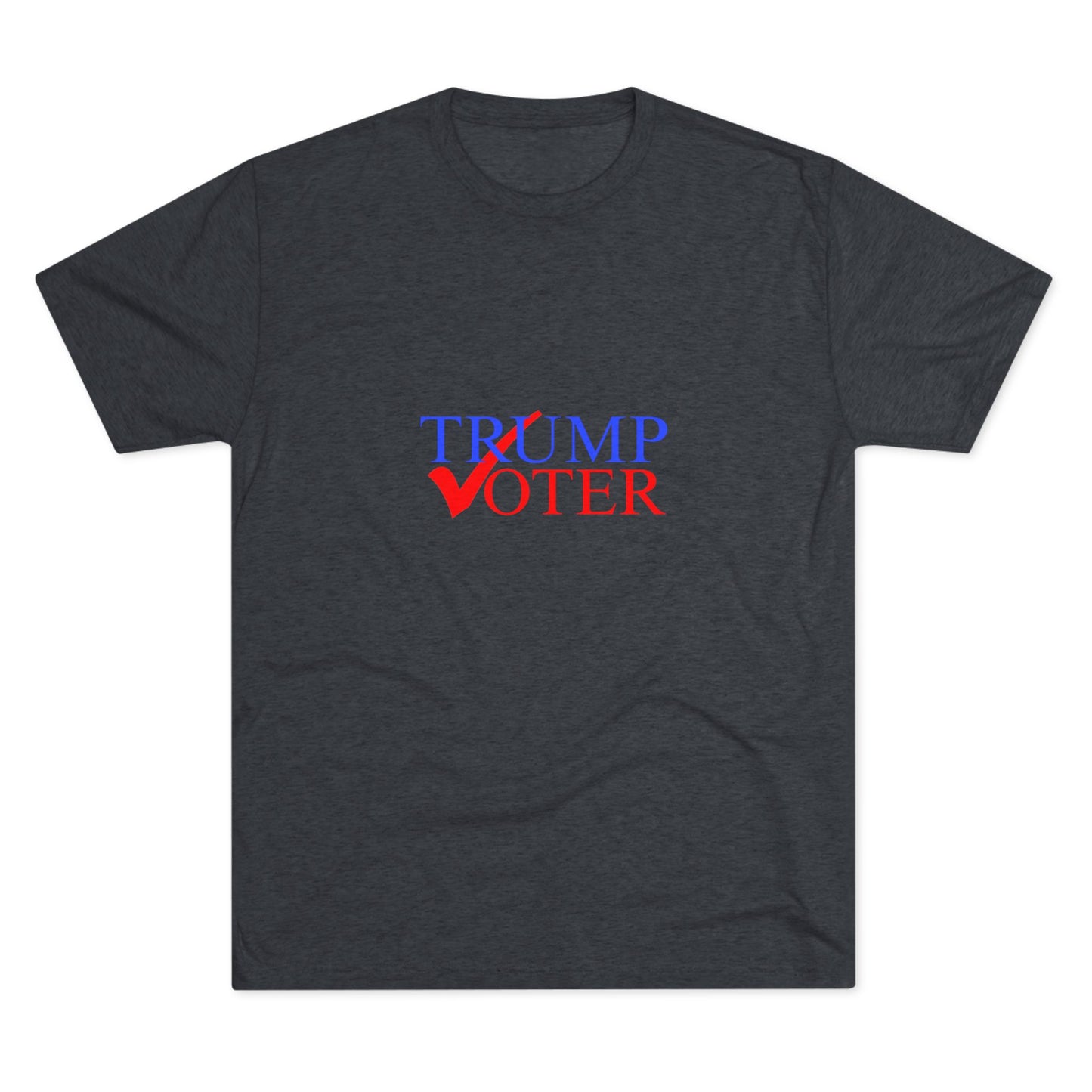 Trump Voter - Tri-Blend Crew Tee