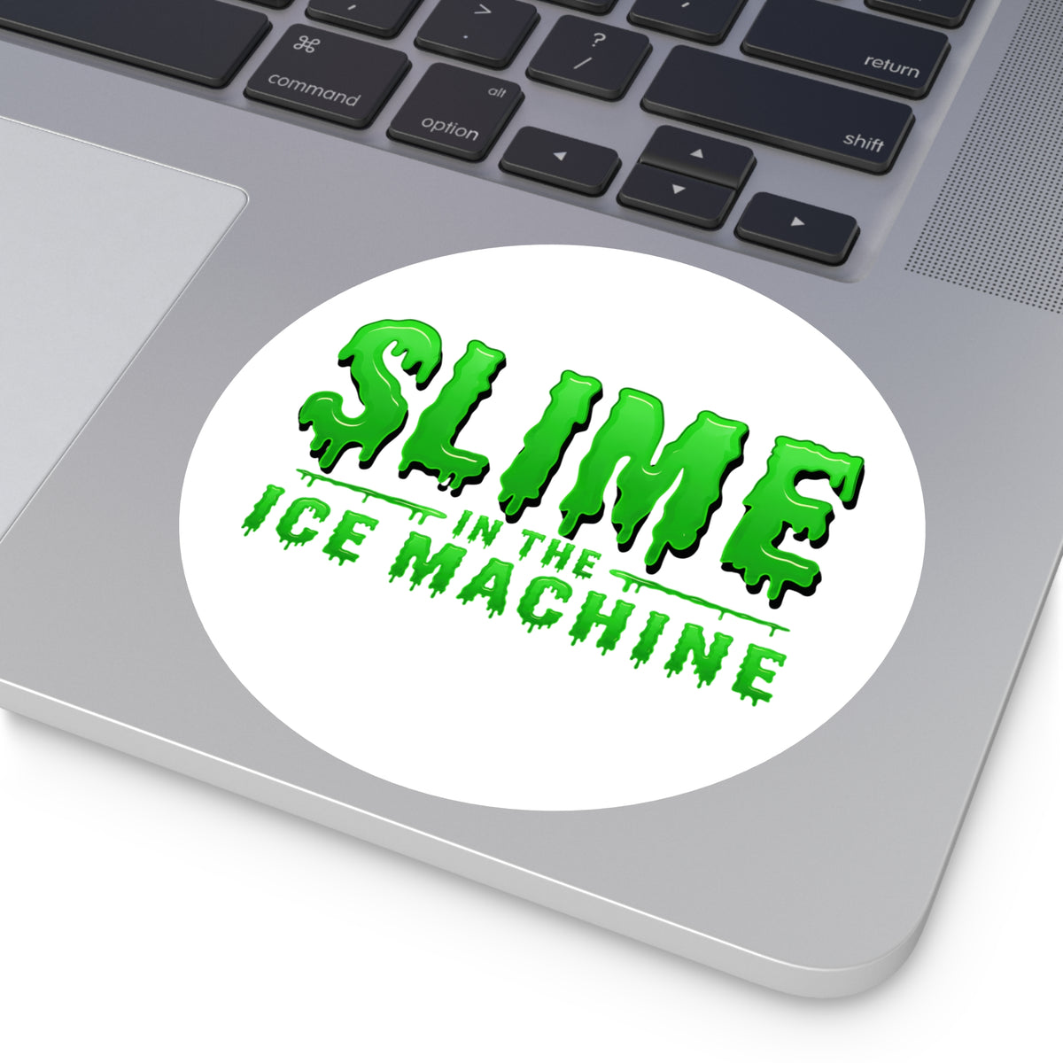 Slime in the Ice Machine - Round Sticker